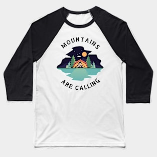 Mountains Are Calling and Hiking, camping Gift for forest lover Baseball T-Shirt